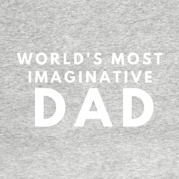 world's most imaginative dad by manandi1